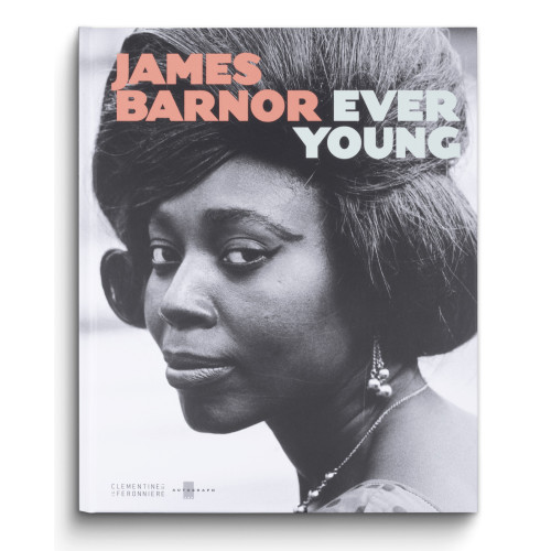 James Barnor: Ever Young